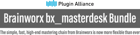 Brainworx & Plugin Alliance - bx masterdesk Bundle